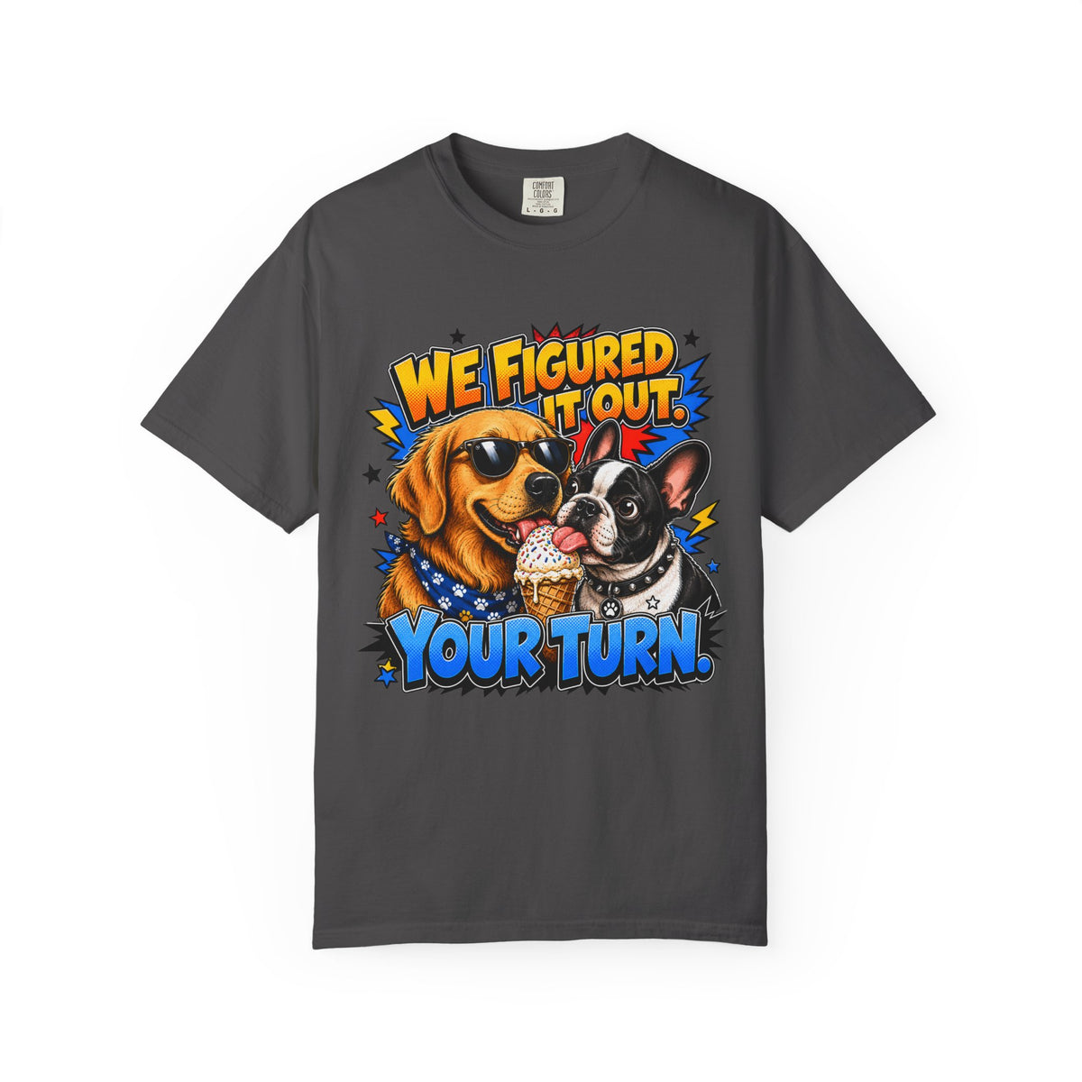 We Figured It Out. Your Turn. Graphic T-Shirt