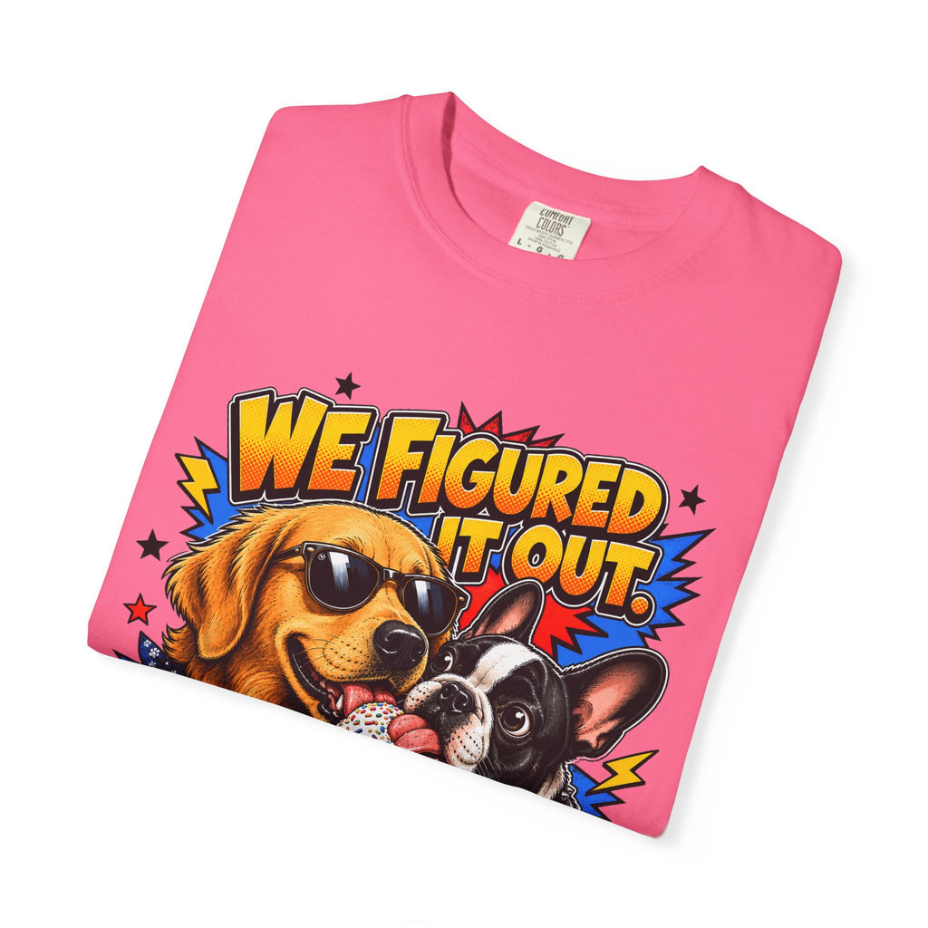 We Figured It Out. Your Turn. Graphic T-Shirt