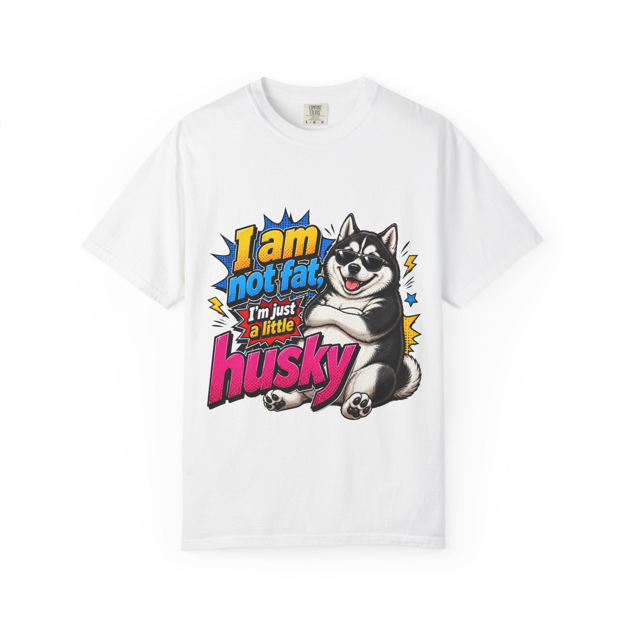 Im Just a Little Husky Graphic T Shirt