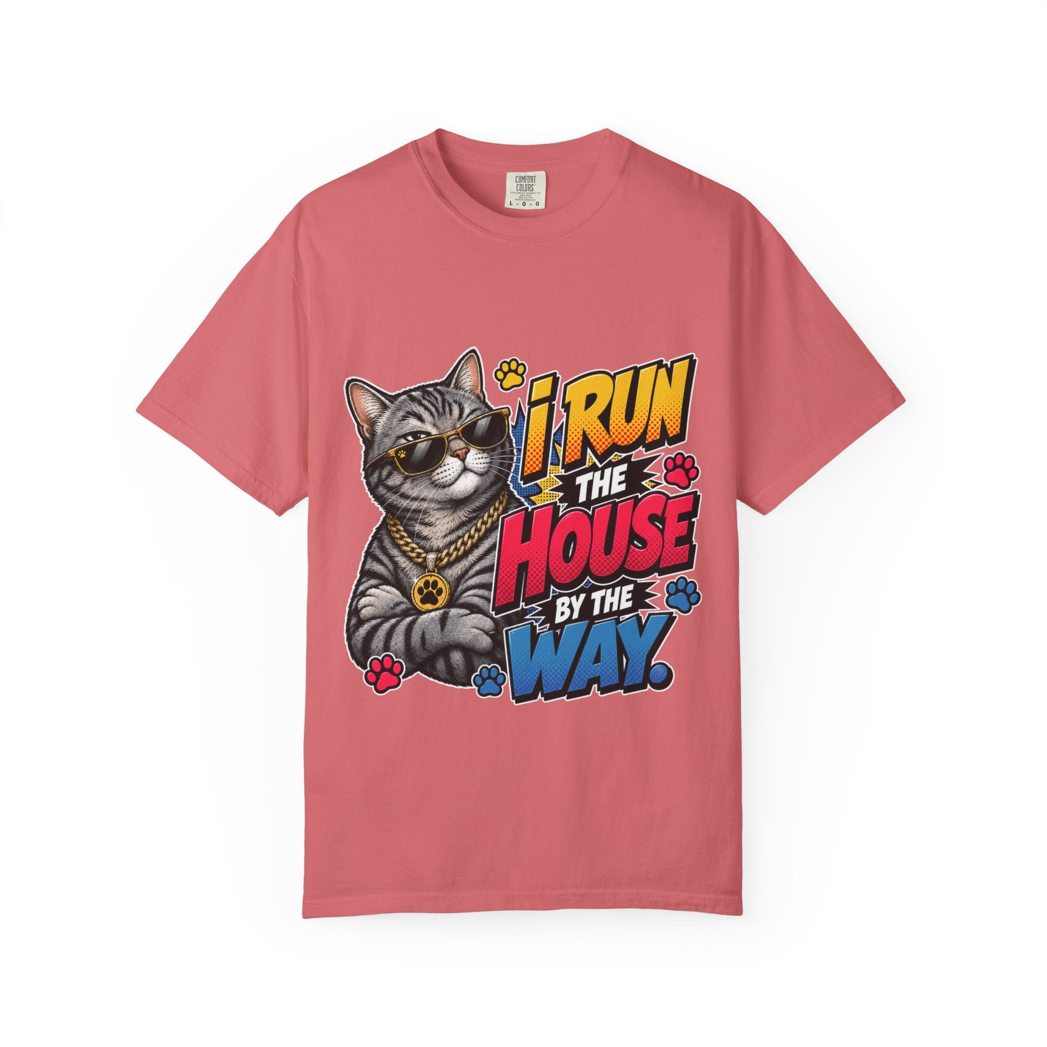 I Run the House By the Way Cat T-Shirt