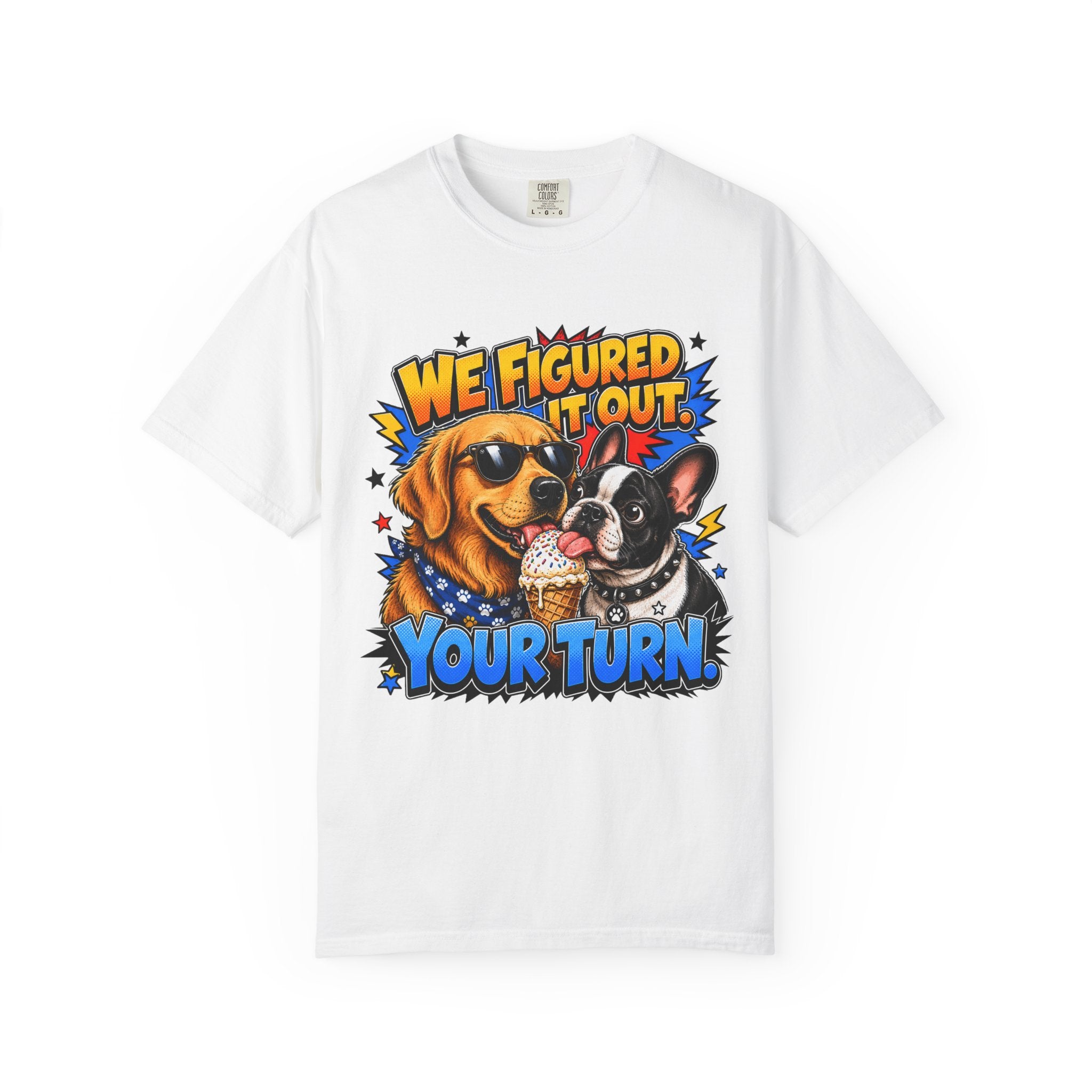 We Figured It Out. Your Turn. Graphic T-Shirt