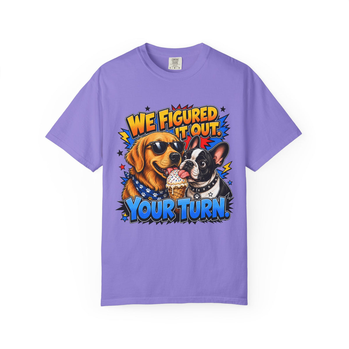 We Figured It Out. Your Turn. Graphic T-Shirt