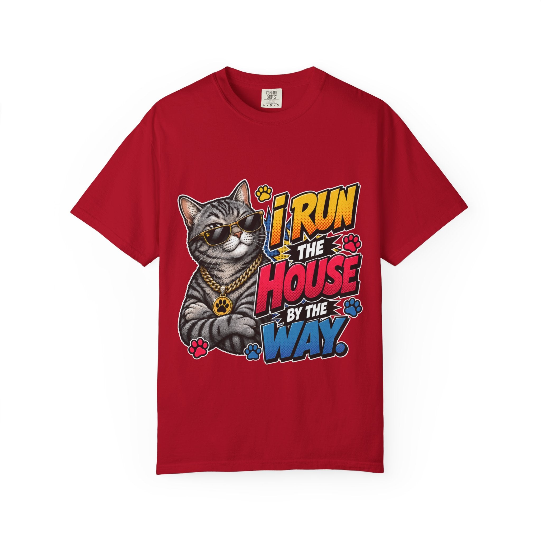 I Run the House By the Way Cat T-Shirt