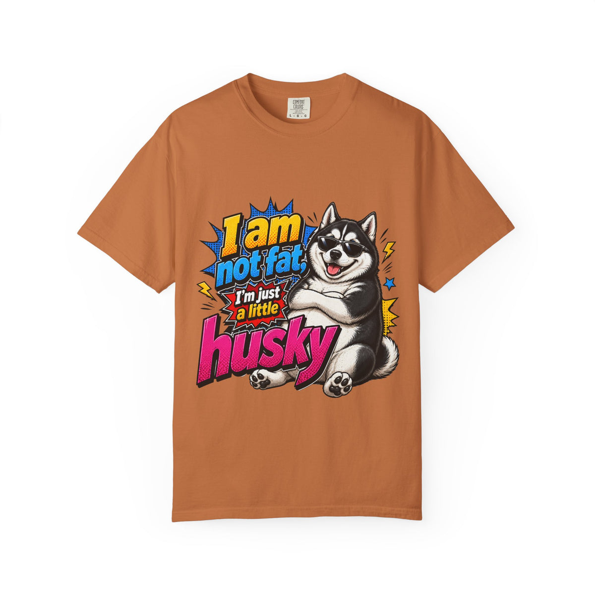 Im Just a Little Husky Graphic T Shirt