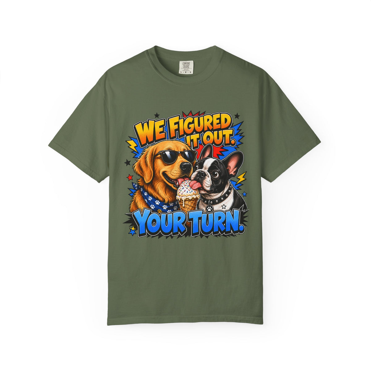 We Figured It Out. Your Turn. Graphic T-Shirt