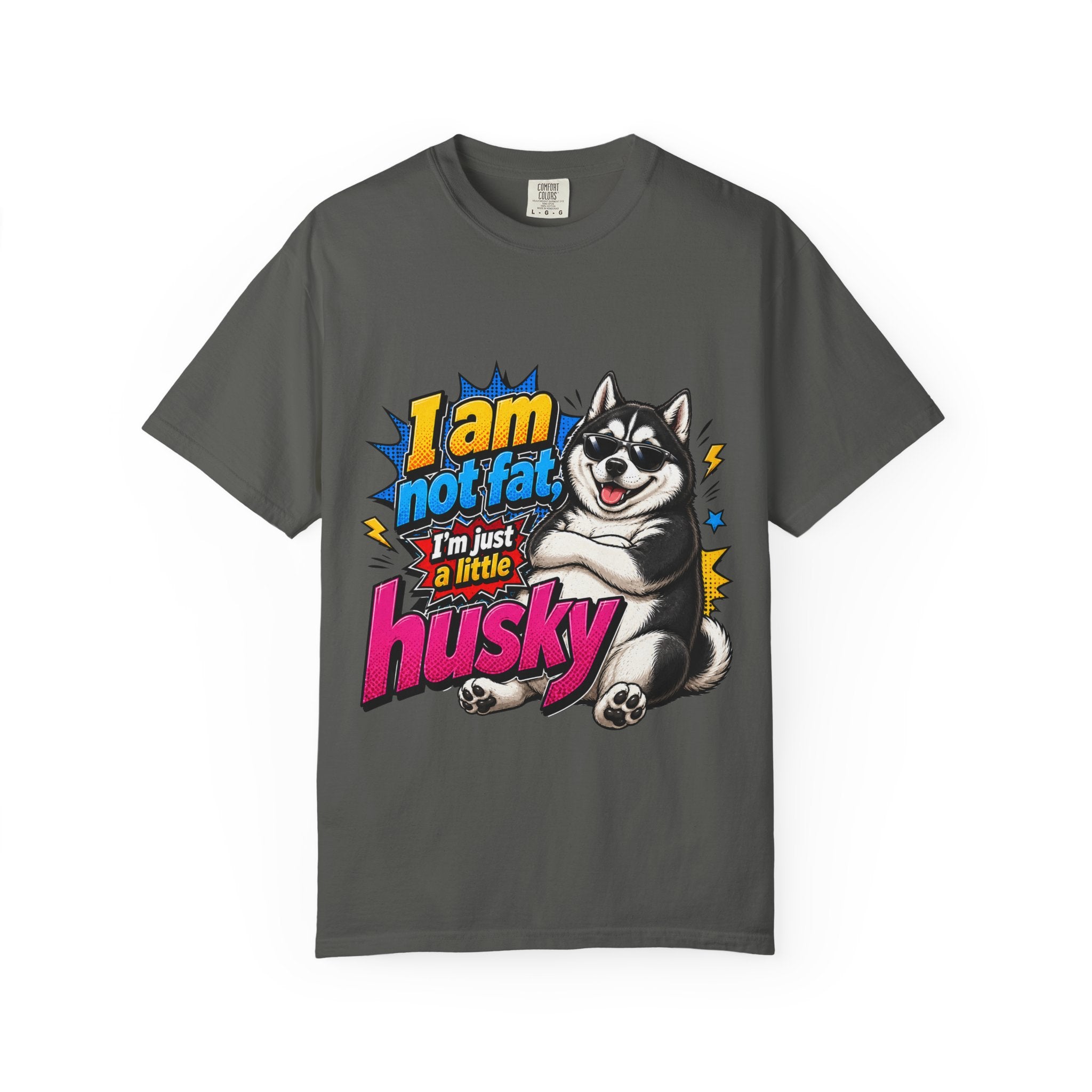 Im Just a Little Husky Graphic T Shirt
