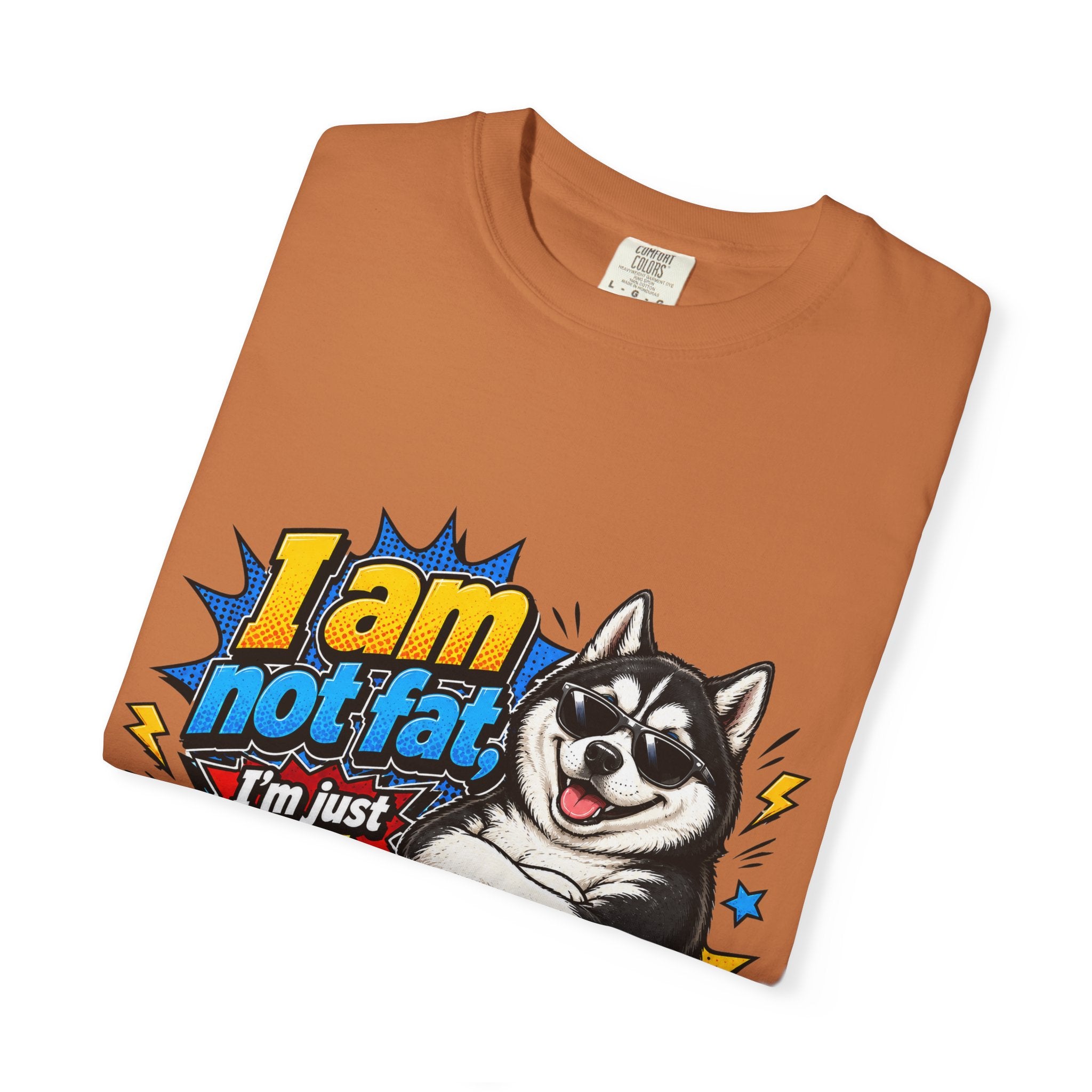 Im Just a Little Husky Graphic T Shirt