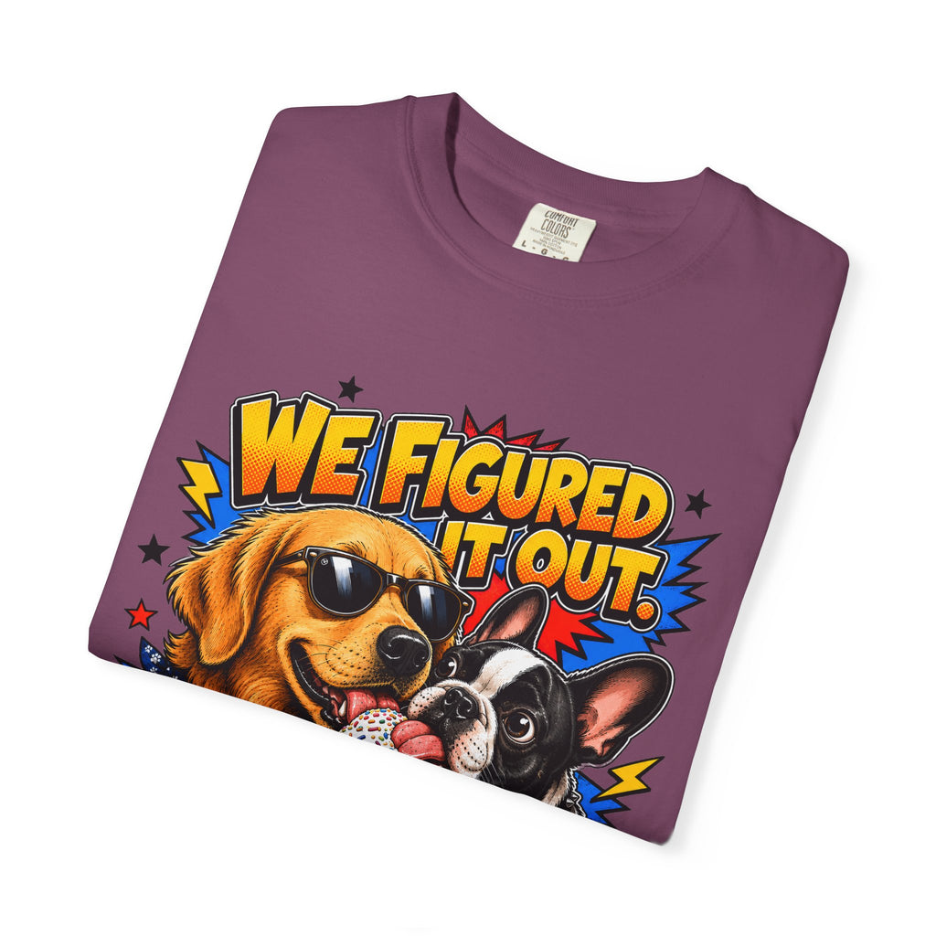 We Figured It Out. Your Turn. Graphic T-Shirt