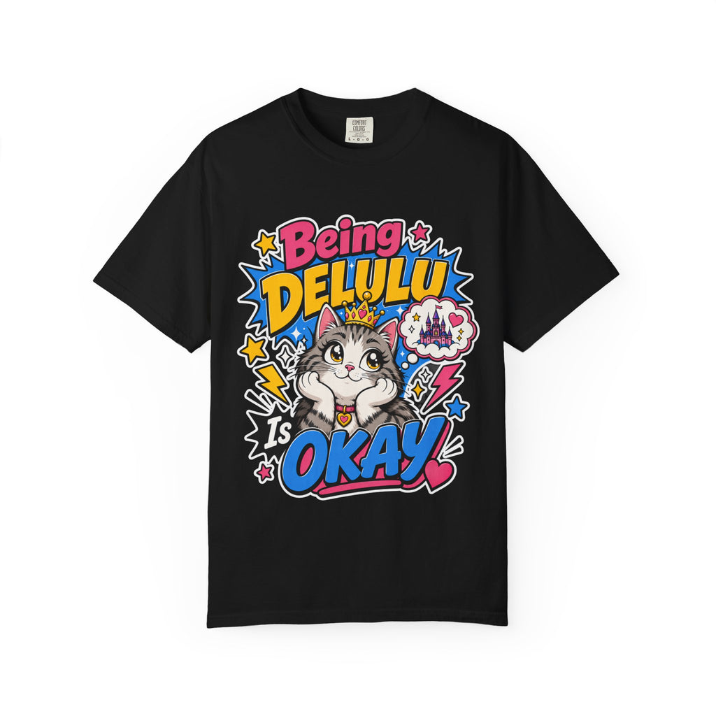 Being Delulu Is Okay Graphic Tee