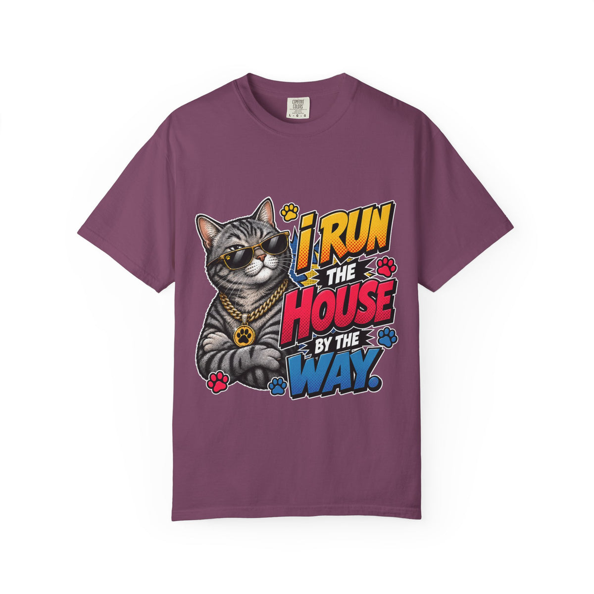 I Run the House By the Way Cat T-Shirt