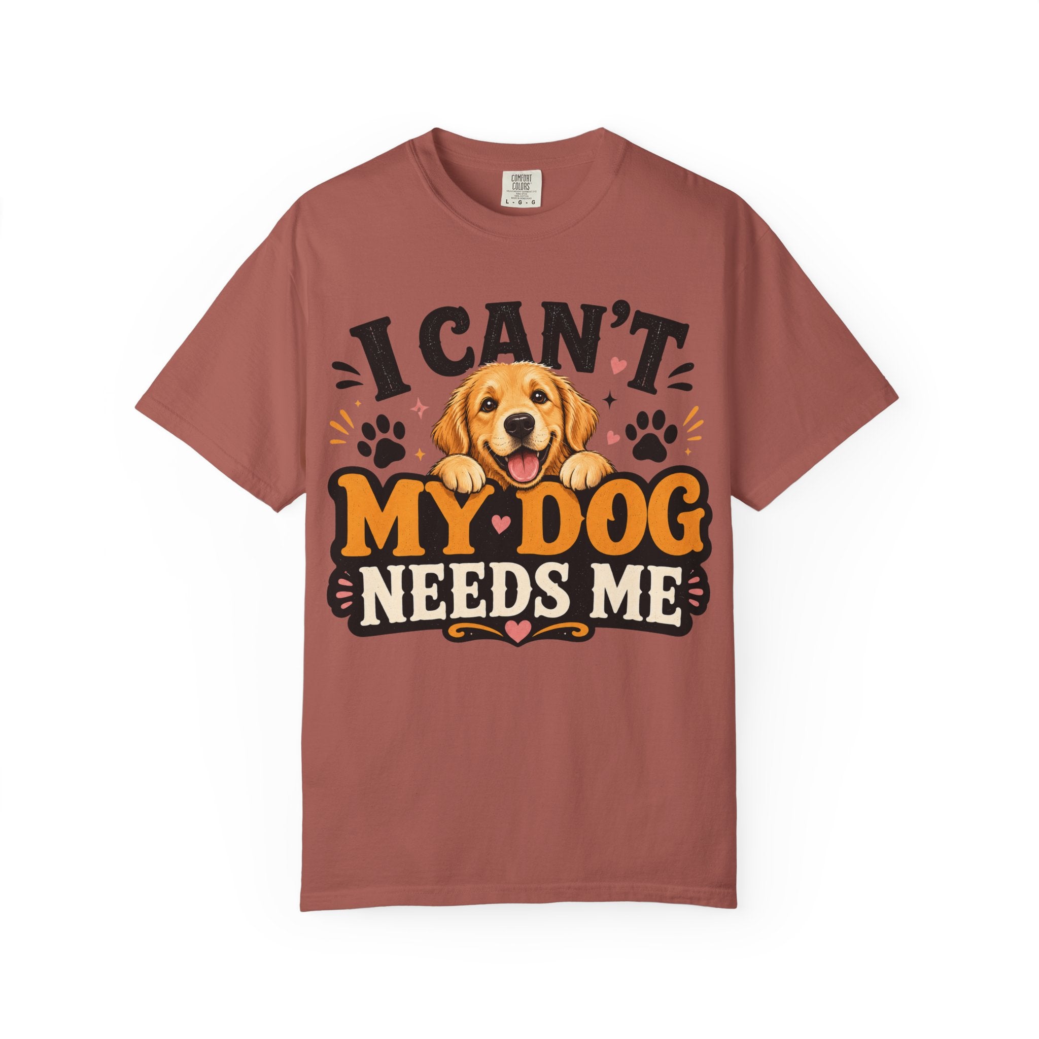 I Can't, My Dog Needs Me Graphic Tee Comfort Colors 1717