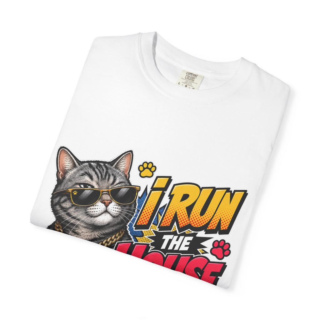 I Run the House By the Way Cat T-Shirt