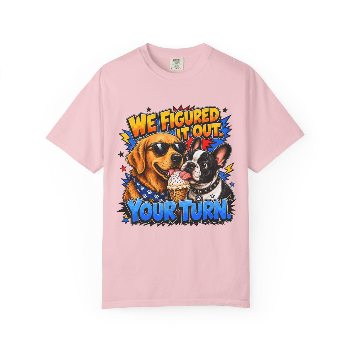 We Figured It Out. Your Turn. Graphic T-Shirt