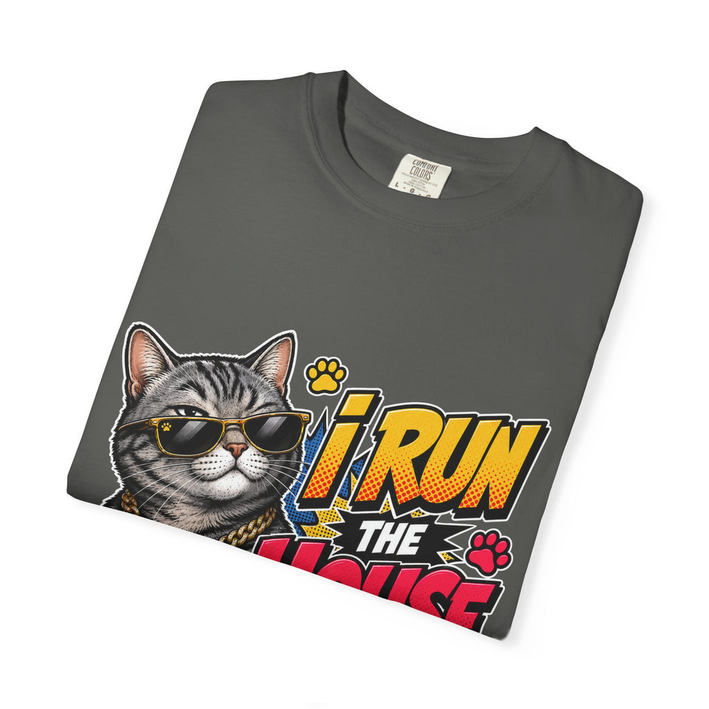 I Run the House By the Way Cat T-Shirt