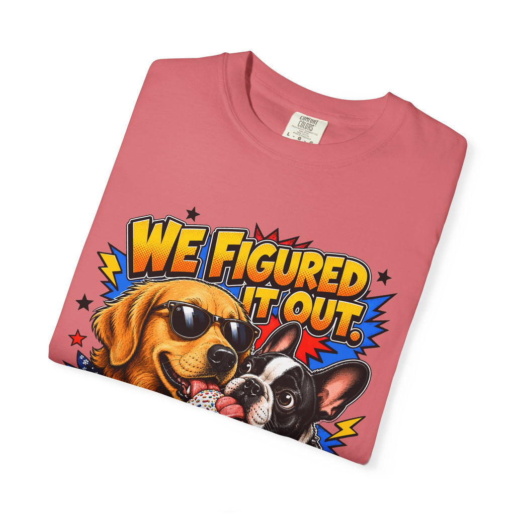 We Figured It Out. Your Turn. Graphic T-Shirt