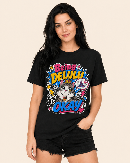 Being Delulu Is Okay Graphic Tee